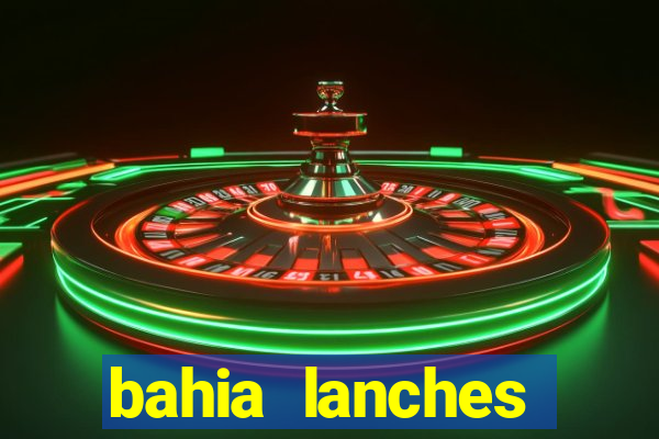bahia lanches franca santa efigenia telefone