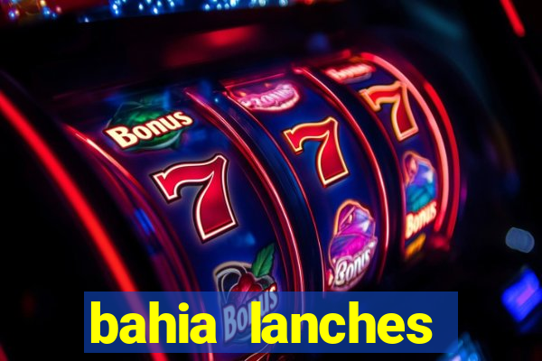 bahia lanches franca santa efigenia telefone