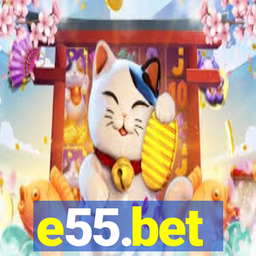 e55.bet