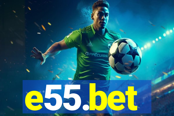 e55.bet