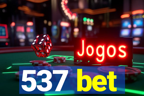 537 bet