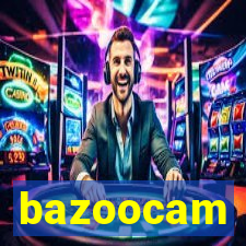 bazoocam