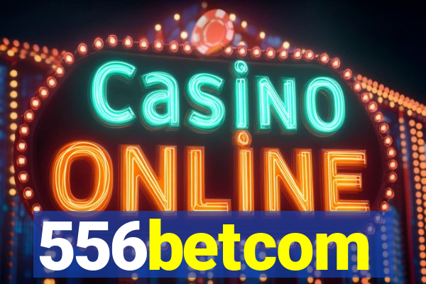 556betcom