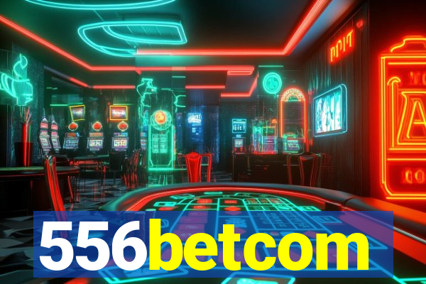 556betcom
