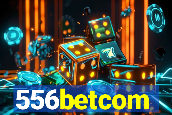 556betcom