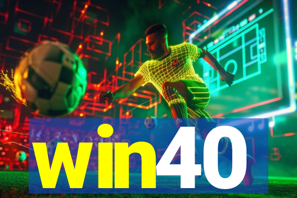 win40