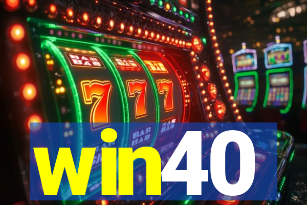 win40