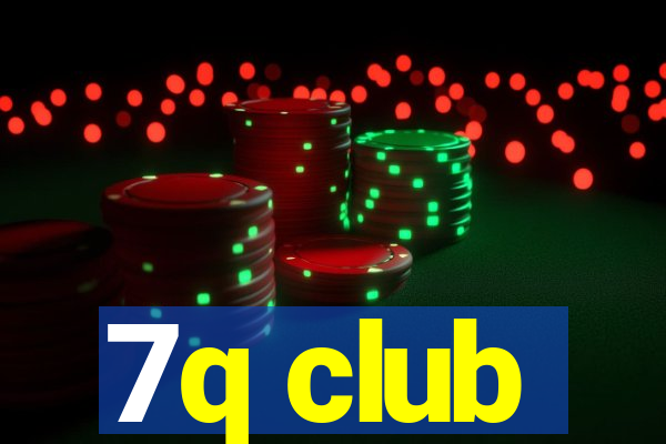 7q club