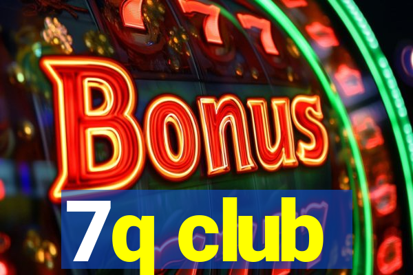 7q club