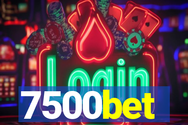 7500bet