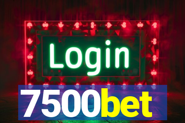7500bet