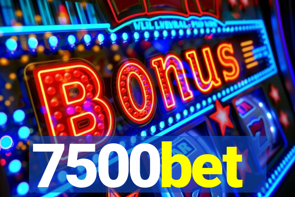 7500bet