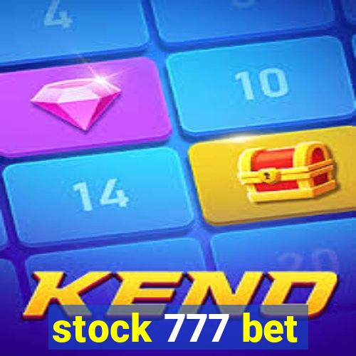 stock 777 bet