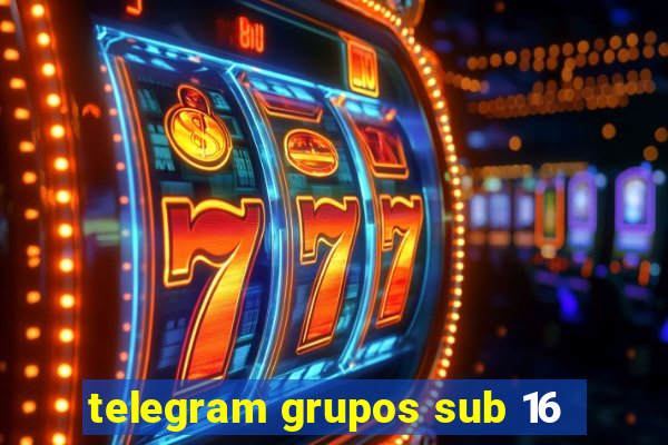 telegram grupos sub 16