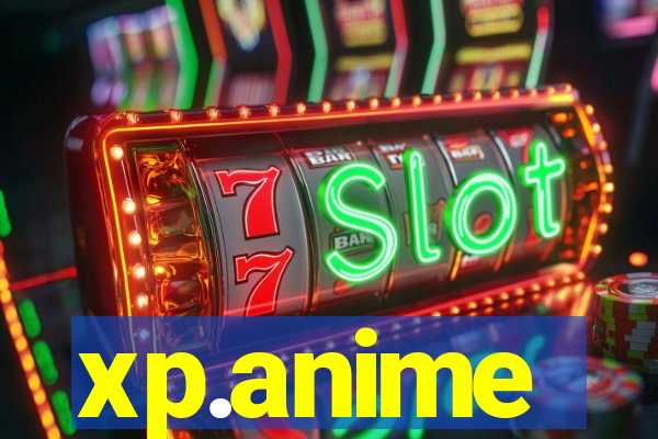 xp.anime
