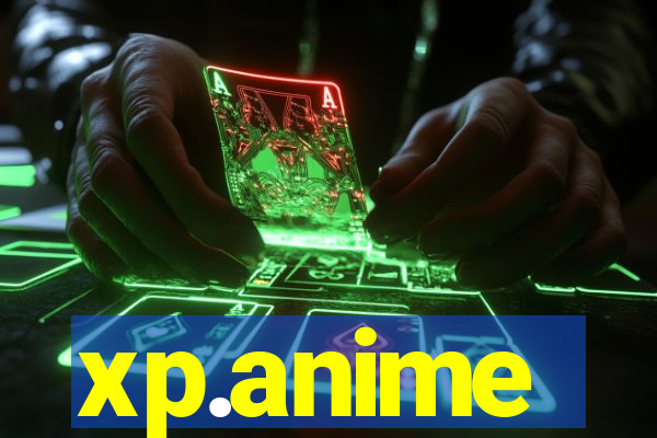 xp.anime