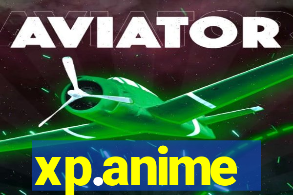 xp.anime