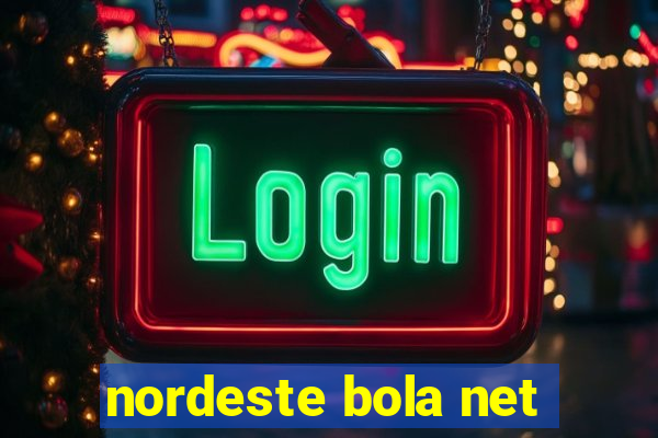 nordeste bola net