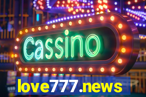 love777.news