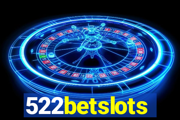 522betslots