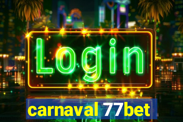 carnaval 77bet