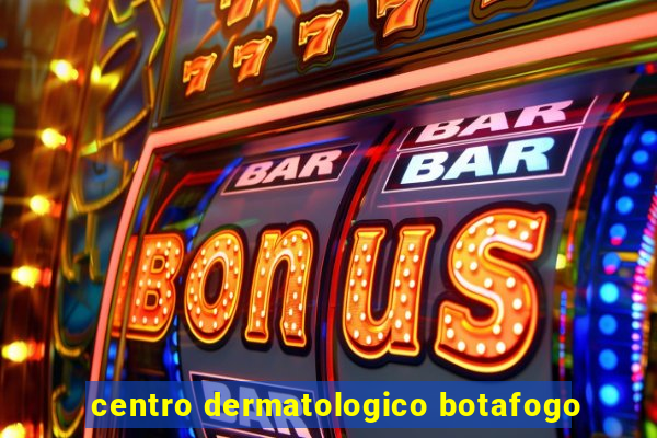 centro dermatologico botafogo