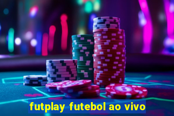 futplay futebol ao vivo