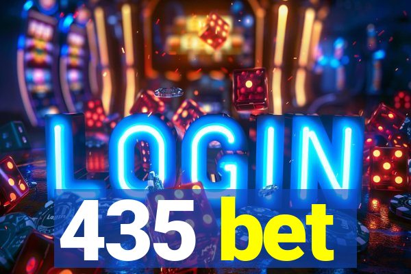 435 bet
