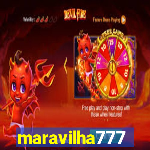 maravilha777