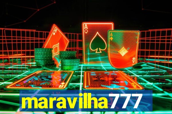 maravilha777