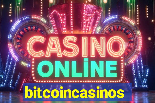 bitcoincasinos