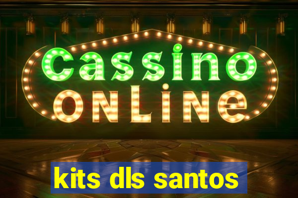 kits dls santos