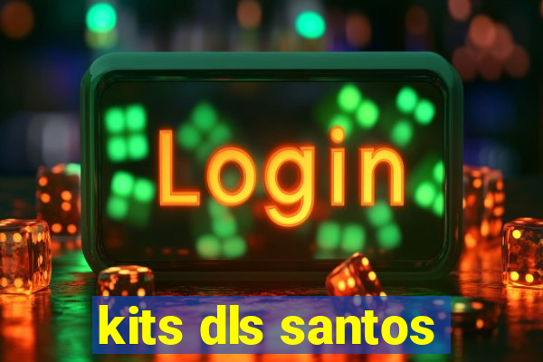 kits dls santos