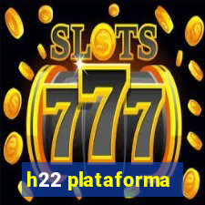 h22 plataforma