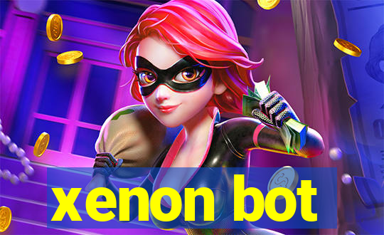 xenon bot