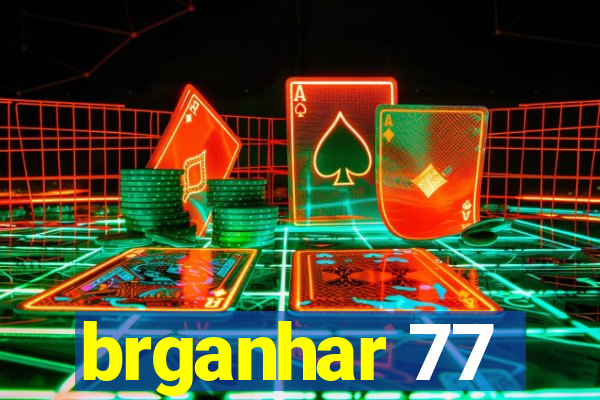brganhar 77