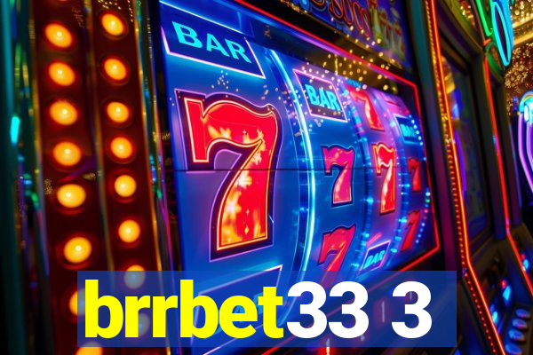 brrbet33 3