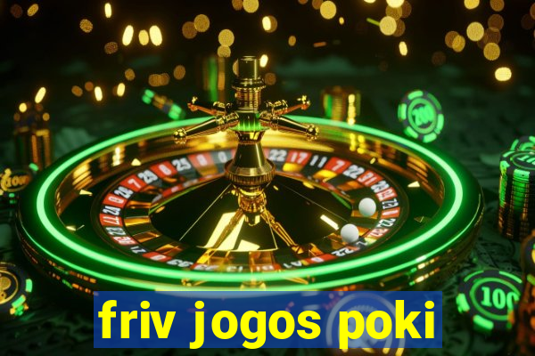friv jogos poki