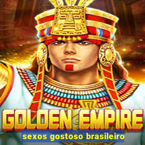 sexos gostoso brasileiro