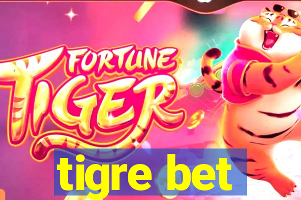 tigre bet