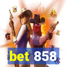 bet 858