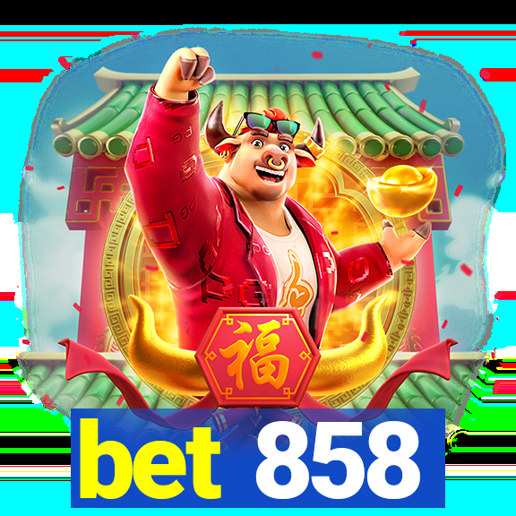 bet 858