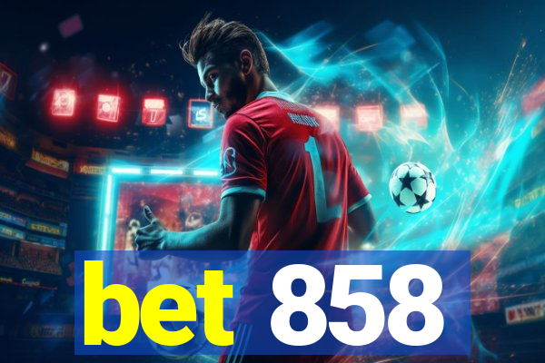 bet 858