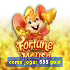 como jogar 888 gold