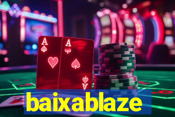 baixablaze