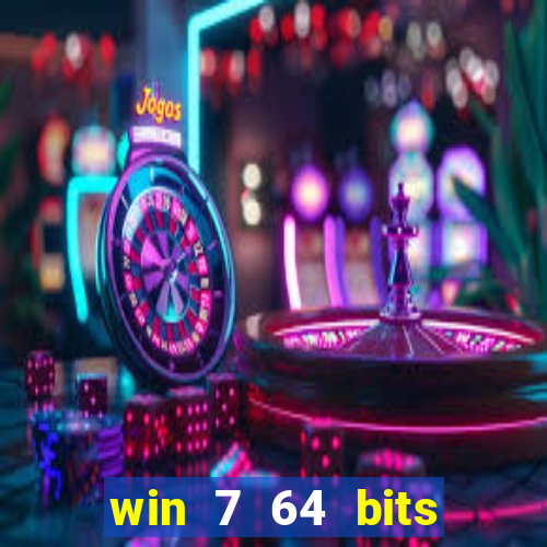win 7 64 bits download iso