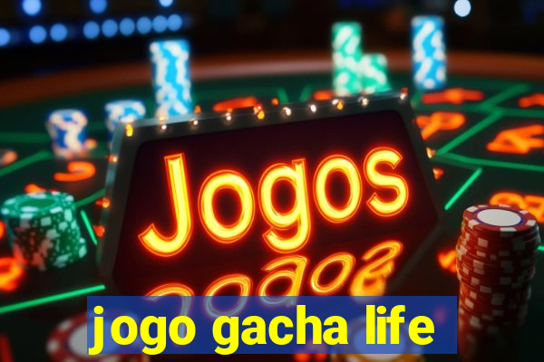 jogo gacha life
