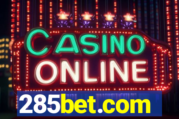 285bet.com
