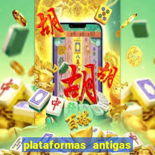 plataformas antigas de jogos slots