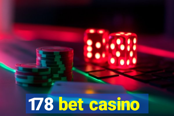 178 bet casino